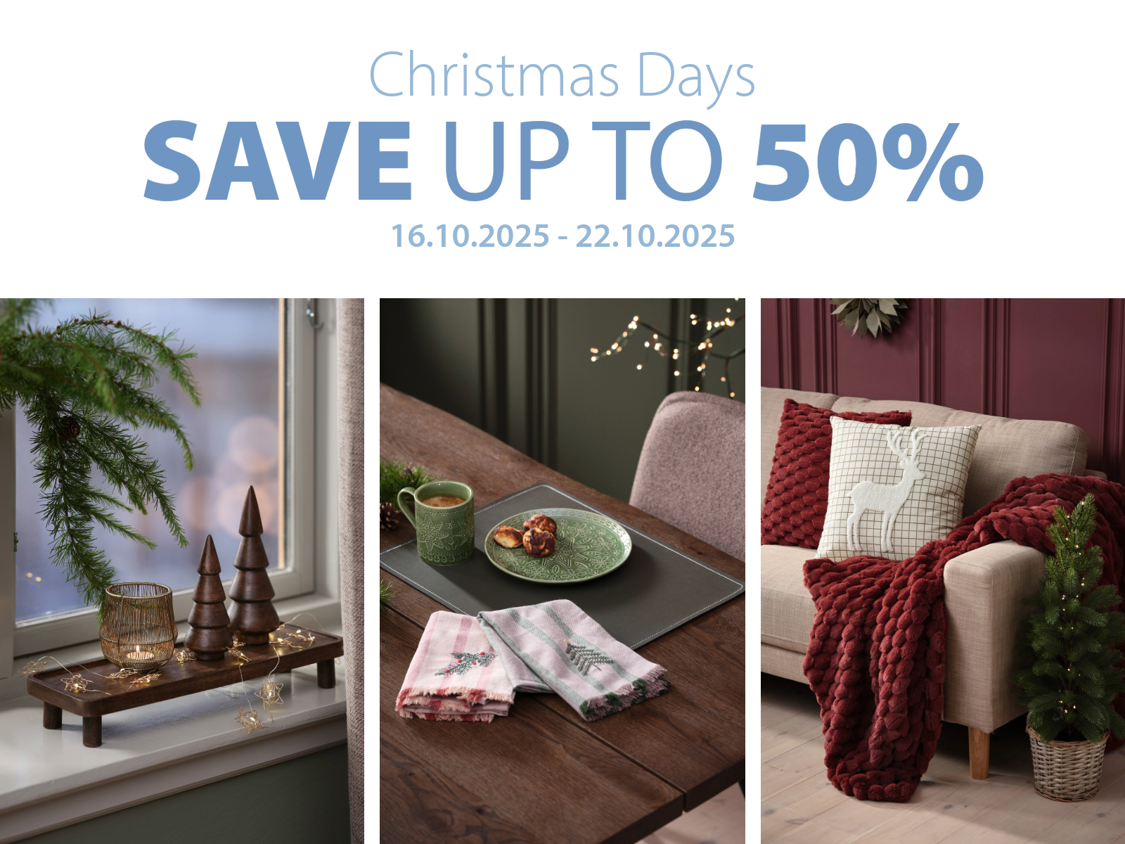 Christmas Days | Save Up to 50%